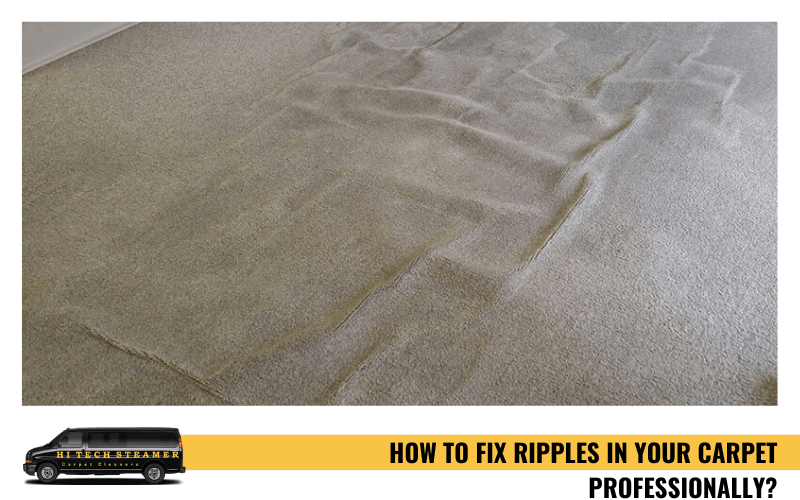 How To Fix Ripples In Your Carpet Professionally