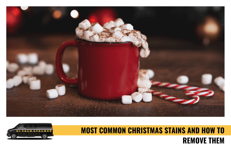 Most Common Christmas Stains and How to Remove Them