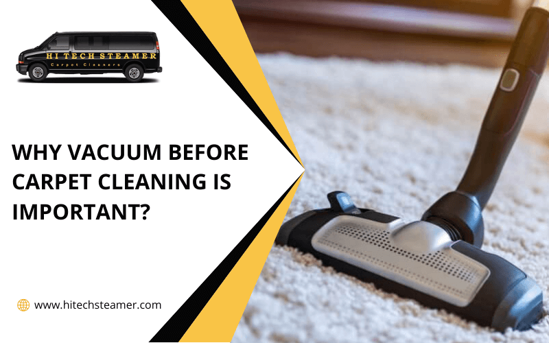 Why Vacuum Before Carpet Cleaning Is Important